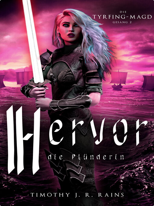 Title details for Hervor die Plünderin (Deutsh) by Timothy J R Rains - Available